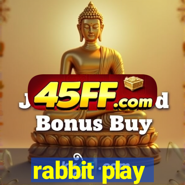 rabbit play